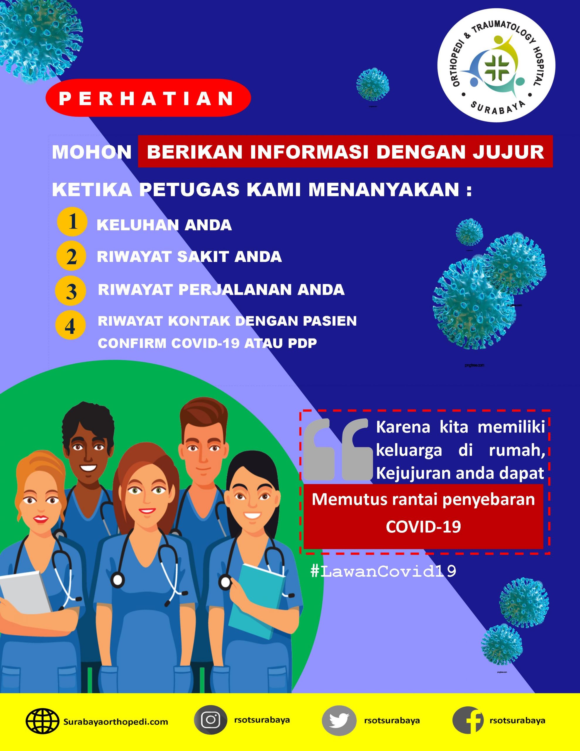 MOHON BERIKAN INFORMASI DENGAN JUJUR SAAT PETUGAS KAMI BERTANYA